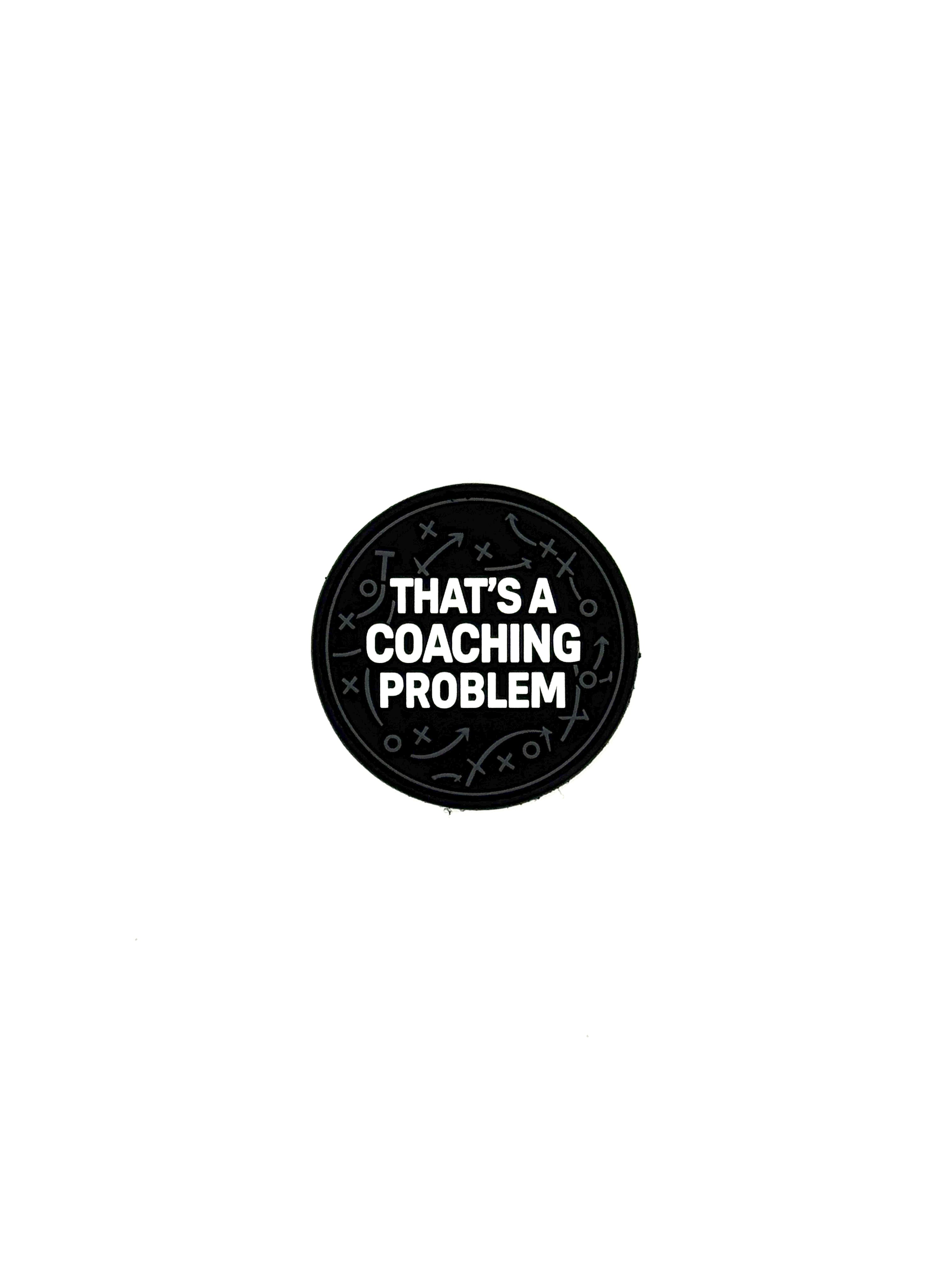 Image of That’s a Coaching Problem Patch