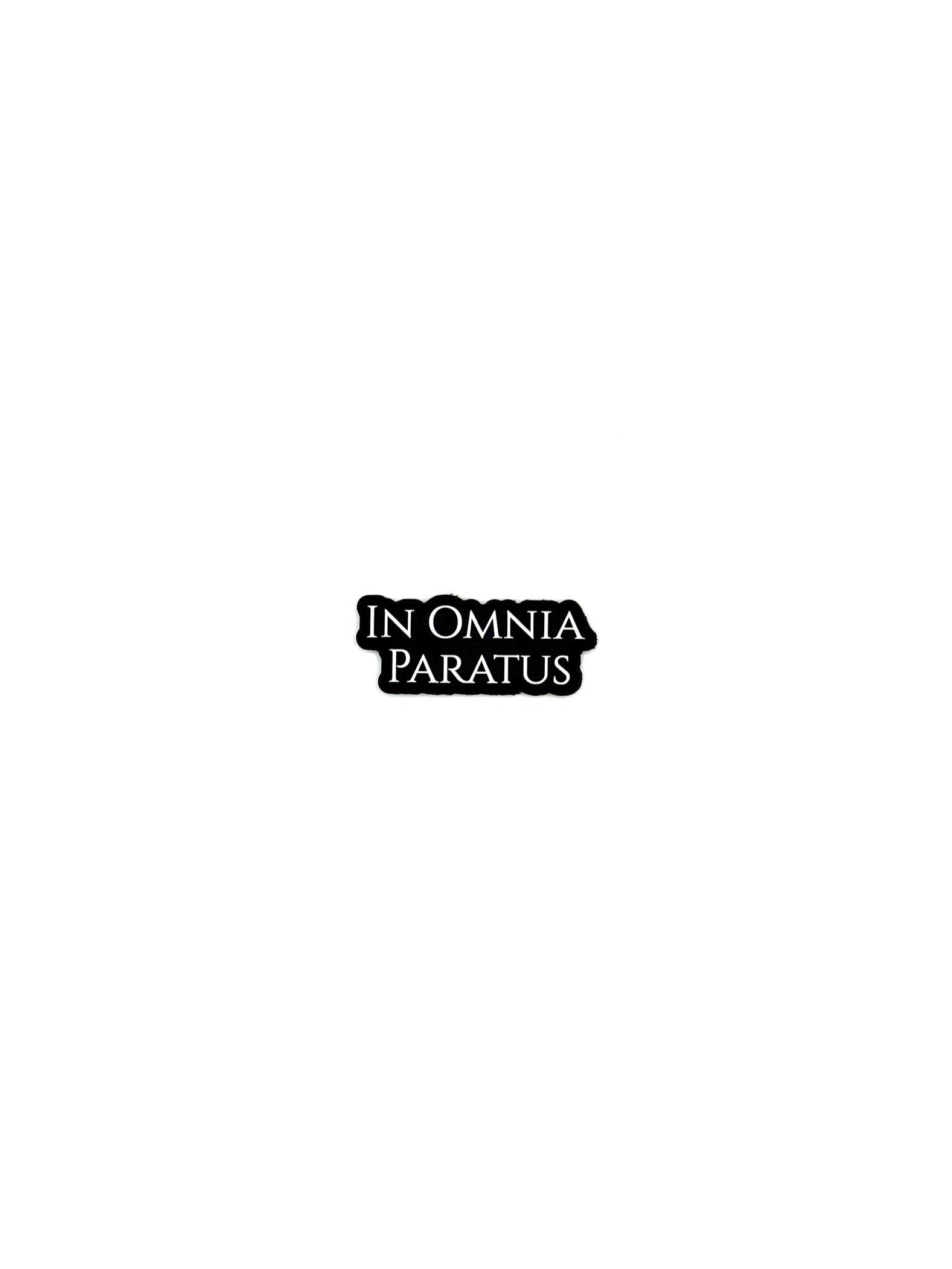 In Omnia Paratus Patch/Sticker