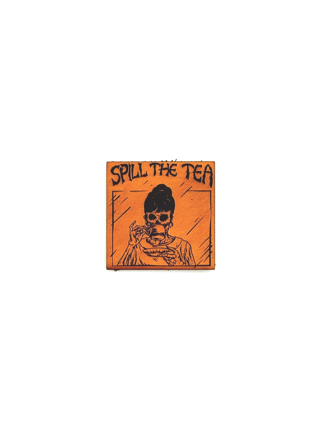 Spill The Tea Patch