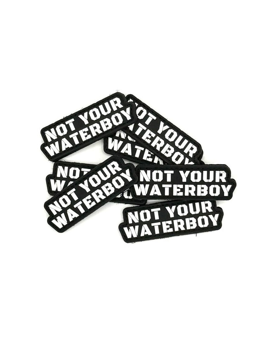 Image of Not Your Water Boy/Girl