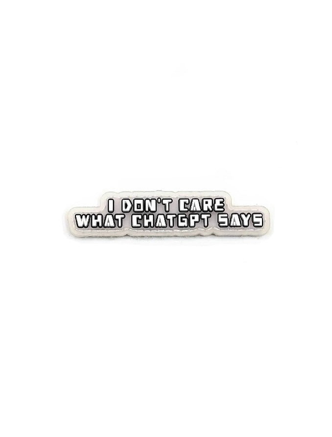 Image of I Don’t Care What ChatGPT Says