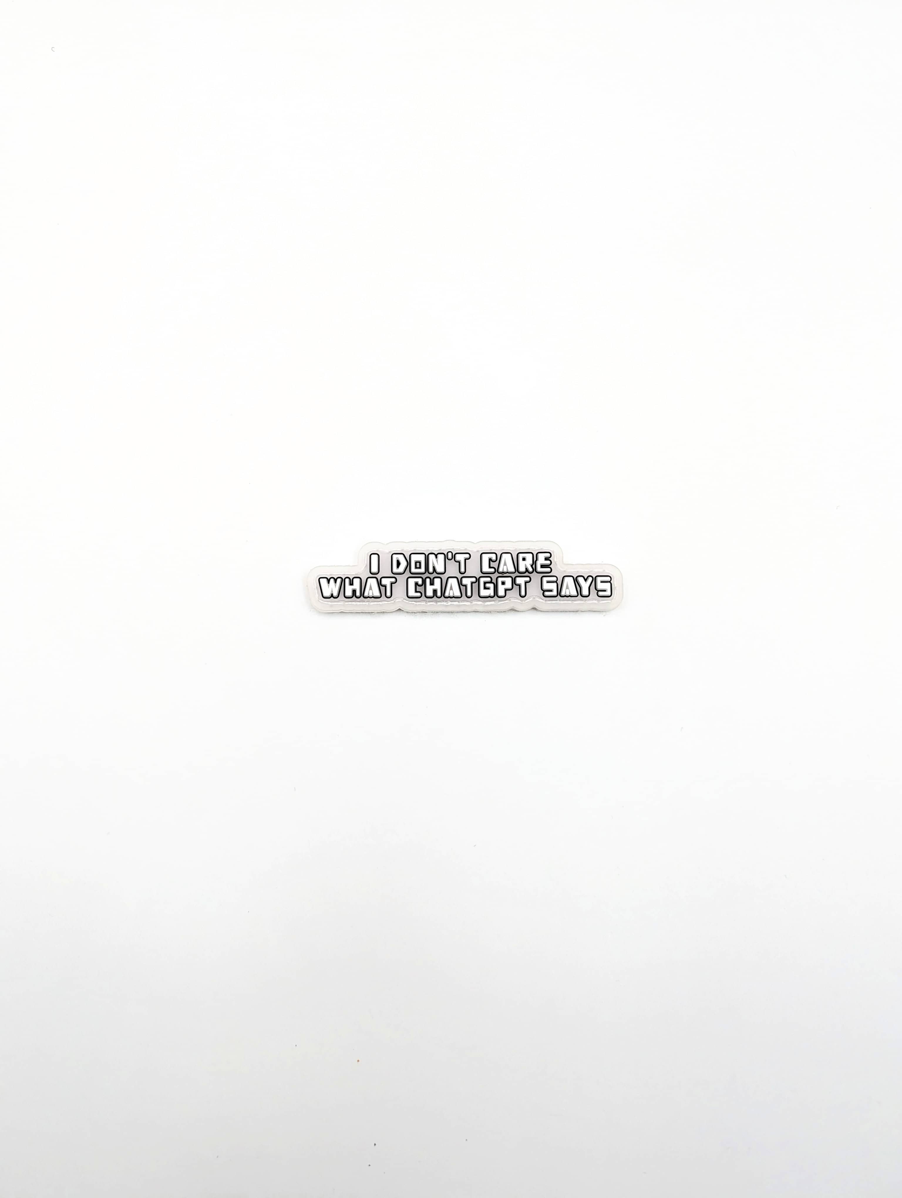I Don’t Care What ChatGPT Says: Patch+Sticker