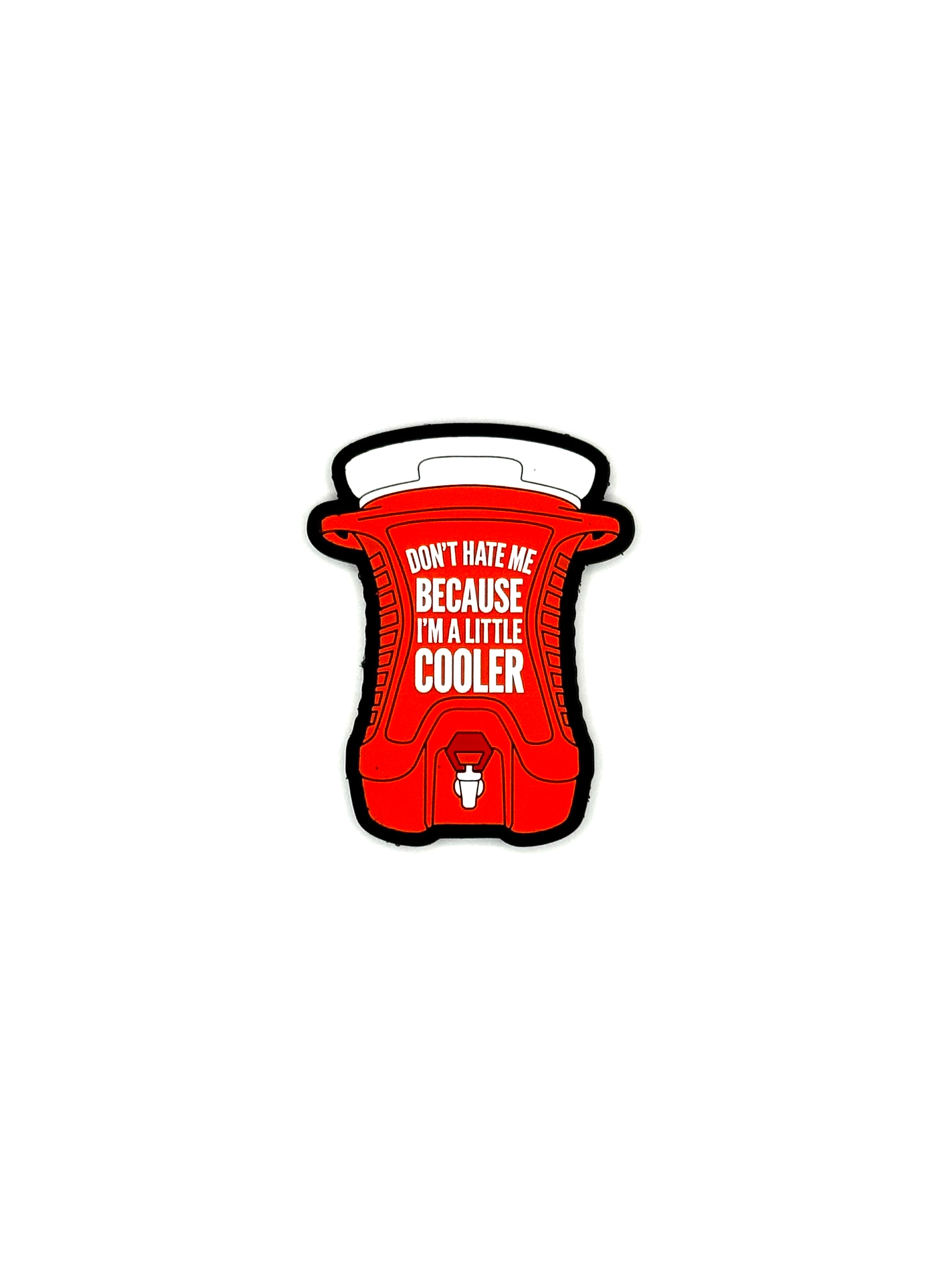 Image of Don't Hate Me Because I'm a Little Cooler Patch