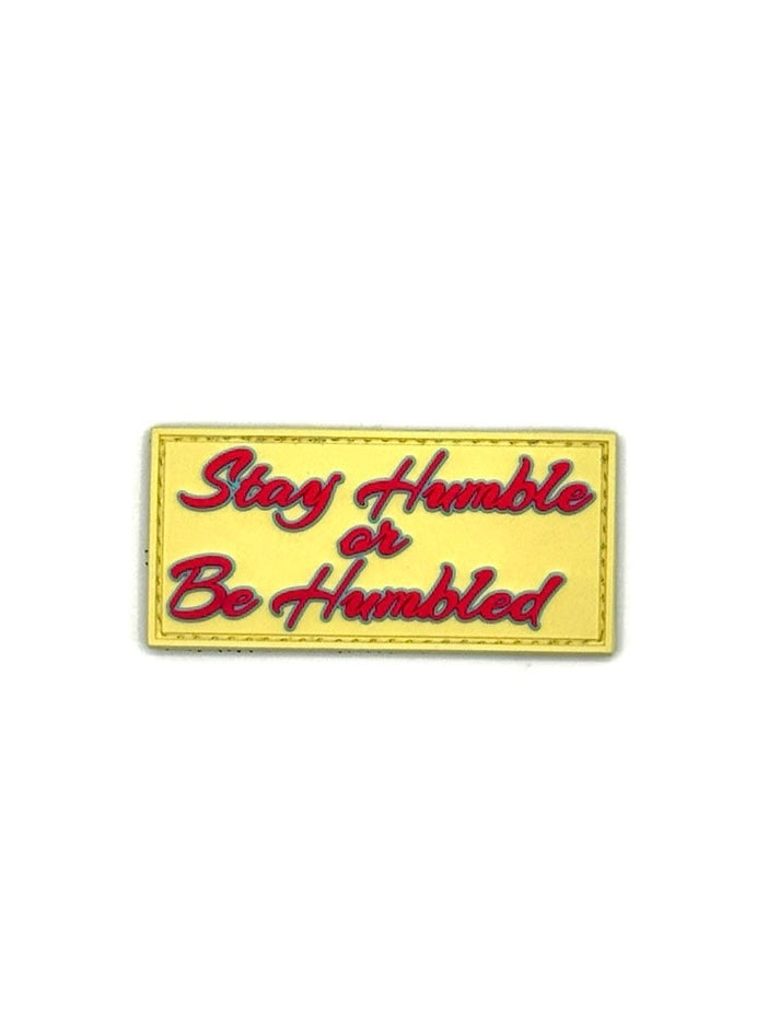 Stay Humble or Be Humbled